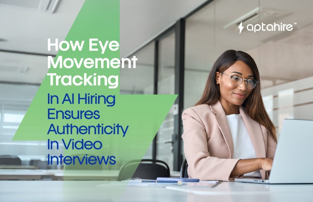 Explore how eye movement tracking in AI-powered hiring systems ensures authenticity, detects cheating, and enhances candidate evaluation during remote video interviews.
