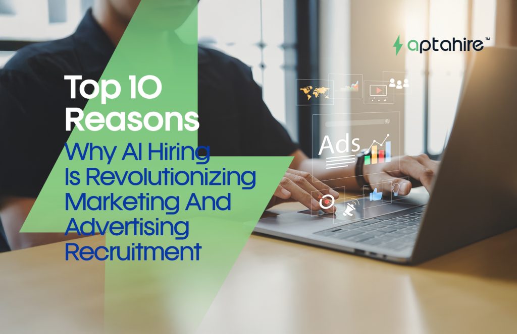 AI transforming marketing and advertising recruitment with automation and precision