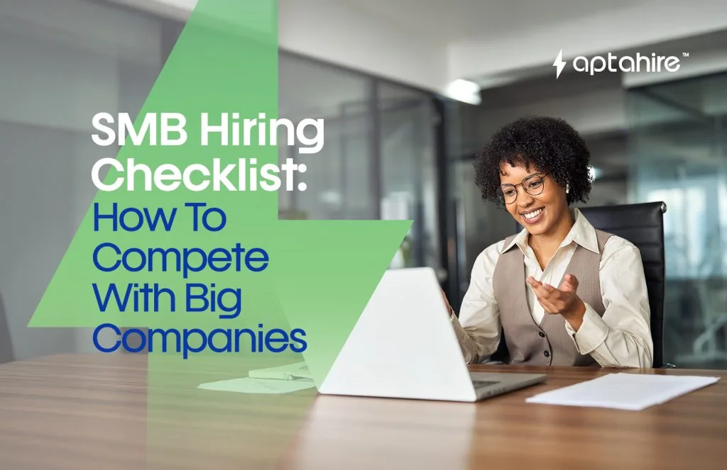 "SMB hiring checklist – Attracting top talent to small businesses through structured and purpose-driven recruitment strategies."