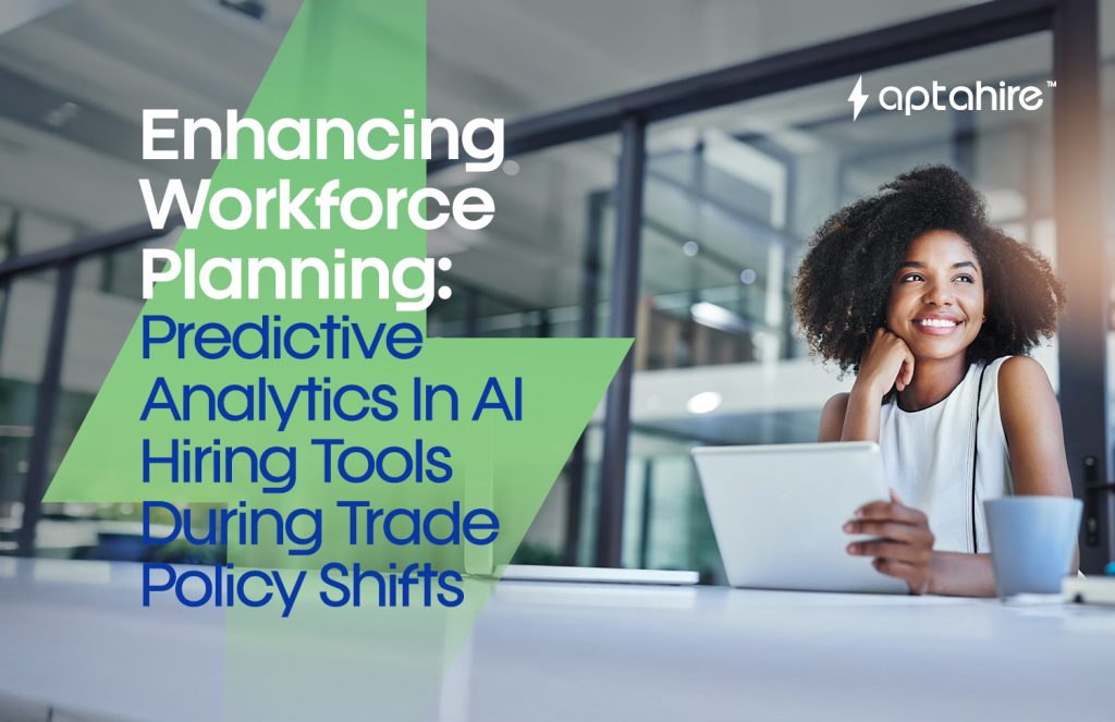 AI-powered predictive analytics dashboard helping HR plan hiring strategy during global trade shifts