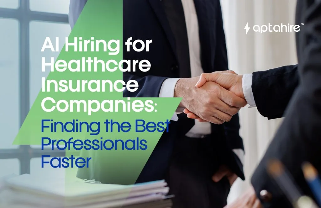 AI Hiring for Healthcare Insurance: Find Talent Faster
