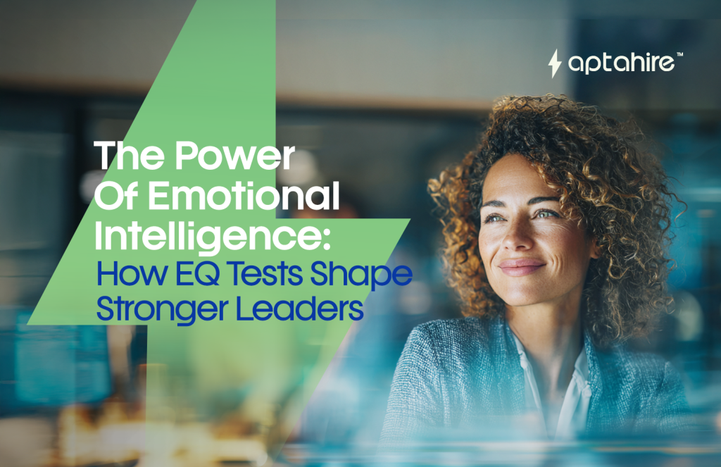 The Power of Emotional Intelligence: How EQ Tests Shape Stronger Leaders