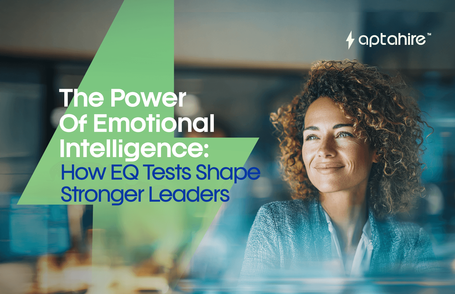 The Power of Emotional Intelligence: How EQ Tests Shape Stronger Leaders