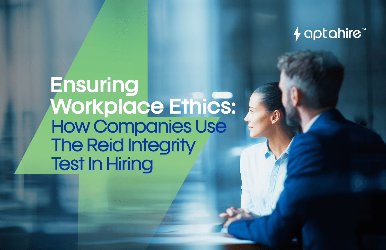 Ensuring Workplace Ethics: How Companies Use the Reid Integrity Test in Hiring 